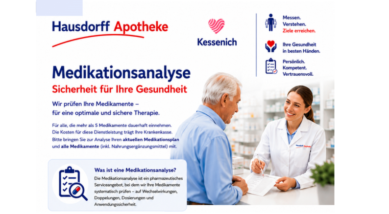 Hausdorff Apotheke Kessenich – Medikationsanalyse: Sicherheit für Ihre Gesundheit. Wir prüfen Ihre Medikamente für eine sichere Therapie – für alle, die dauerhaft mehr als 5 Medikamente einnehmen; die Kosten trägt die Krankenkasse.